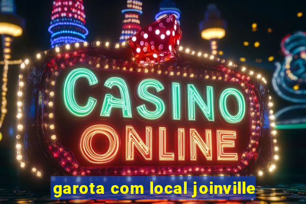 garota com local joinville